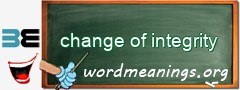 WordMeaning blackboard for change of integrity
